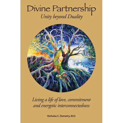 Divine Partnership: Living a life of love, commitment and energetic interconnectedness - Paperback