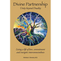 Divine Partnership: Living a life of love, commitment and energetic interconnectedness - Paperback