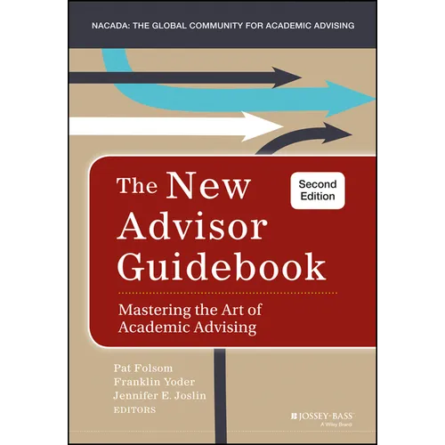 The New Advisor Guidebook: Mastering the Art of Academic Advising - Hardcover