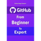 Github: From Beginner to Expert - Paperback