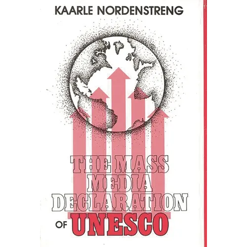 The Mass Media Declaration of UNESCO - Hardcover