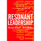 Resonant Leadership: Renewing Yourself and Connecting with Others Through Mindfulness, Hope and Compassioncompassion - Hardcover