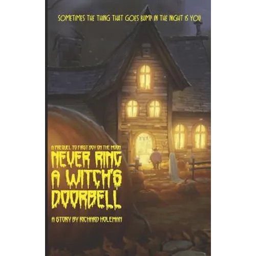 Never Ring a Witch's Doorbell - Paperback