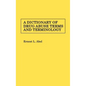 A Dictionary of Drug Abuse Terms and Terminology - Hardcover