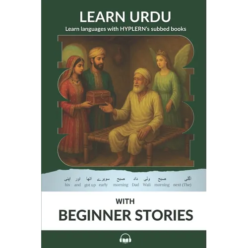 Learn Urdu with Beginner Stories: Interlinear Urdu to English - Paperback