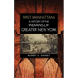 First Manhattans: A History of the Indians of Greater New York - Paperback