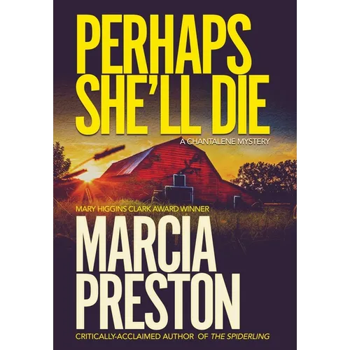 Perhaps She'll Die - Hardcover