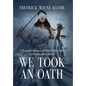We Took an Oath: A personal account of what it was like to protect and to serve - Hardcover