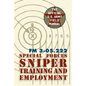 Special Forces Sniper Training and Employment - Paperback