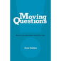 Moving Questions: how to let questions work for you - Paperback