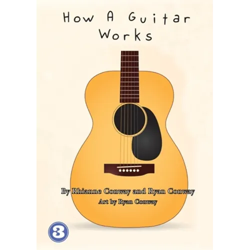 How A Guitar Works - Paperback
