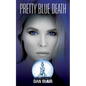 Pretty Blue Death - Paperback