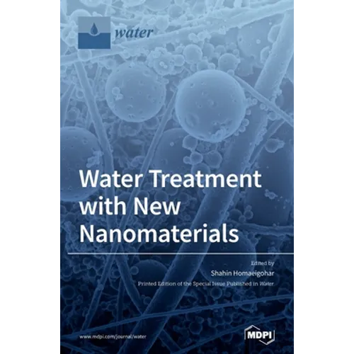 Water Treatment with New Nanomaterials - Hardcover