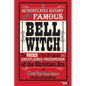 An Authenticated History of the Famous Bell Witch: The Wonder of the 19th Century and Unexplained Phenomenon of the Christian Era - Paperback
