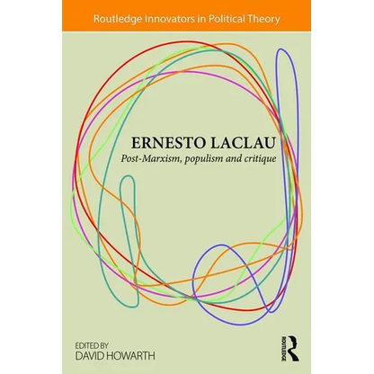 Ernesto Laclau: Post-Marxism, Populism and Critique - Paperback
