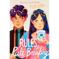 Rules for Rule Breaking - Hardcover
