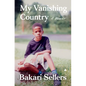 My Vanishing Country: A Memoir - Hardcover