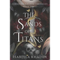 The Sands of Titans (Forgotten Kingdom Book 3) - Paperback
