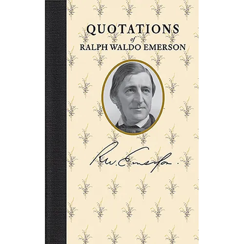 Quotations of Ralph Waldo Emerson - Hardcover