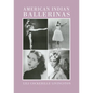American Indian Ballerinas - Paperback