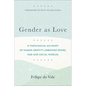 Gender as Love - Hardcover