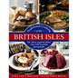 Traditional Cooking of the British Isles: England, Ireland, Scotland and Wales: 360 Classic Regional Dishes with 1500 Beautiful Photographs - Hardcover