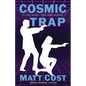 Cosmic Trap: A Clay Wolfe / Port Essex Mystery - Paperback
