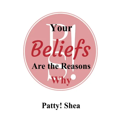 Your Beliefs Are the Reasons Why - Paperback