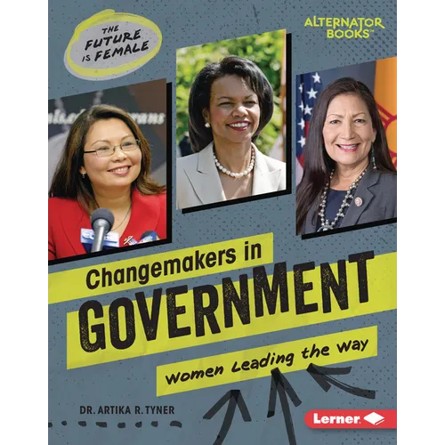 Changemakers in Government: Women Leading the Way - Library Binding