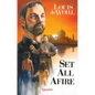 Set All Afire: A Novel of St. Francis Xavier - Paperback