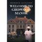 Welcome to Girdwood Manor - Paperback