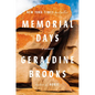 Memorial Days: A Memoir - Hardcover