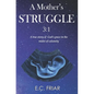 A Mother's Struggle 3: 1 - Paperback