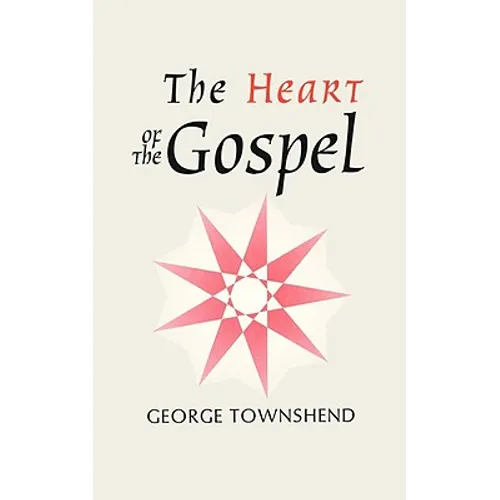 The Heart of the Gospel - Paperback