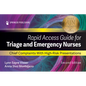 Rapid Access Guide for Triage and Emergency Nurses: Chief Complaints with High-Risk Presentations - Paperback