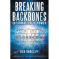 Breaking Backbones: Information Is Power: Book I of the Hacker Trilogy - Paperback