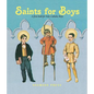 Saints for Boys - Hardcover