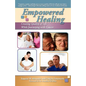 Empowered Healing: Creating Quality of Life While Journeying with Cancer - Paperback