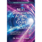 Next Dimension Access to the Court of Supplications: Understanding Supplications, Requisitions, & Acquisitions - Paperback