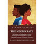 The Negro Race, the Pioneer in Civilization - Paperback