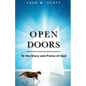 Open Doors: To the Glory and Praise of God - Paperback