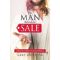 The Man Behind the Sale: Selling Like a Believer in the Car Business - Paperback