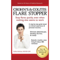 Crohn's and Colitis the Flare StopperSystem.: A Step-by-Step guide based on 30 years of Medical Research and Clinical Experience - Hardcover