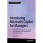 Introducing Microsoft Copilot for Managers: Enhance Your Team's Productivity and Creativity with Generative AI-Powered Assistant - Paperback