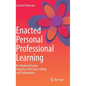 Enacted Personal Professional Learning: Re-Thinking Teacher Expertise with Story-Telling and Problematics - Hardcover