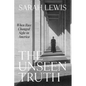 The Unseen Truth: When Race Changed Sight in America - Hardcover