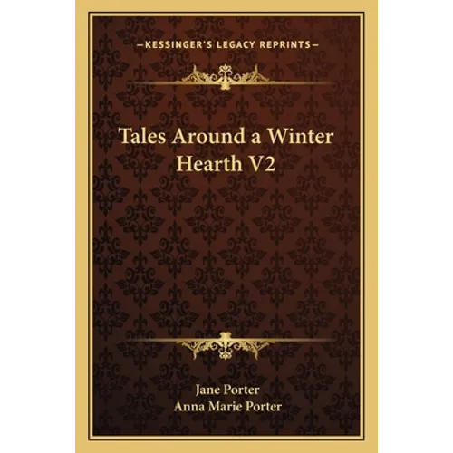 Tales Around a Winter Hearth V2 - Paperback