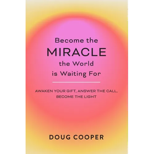 Become the Miracle the World is Waiting For - Paperback