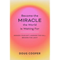 Become the Miracle the World is Waiting For - Paperback