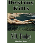 Destiny Kills - Paperback